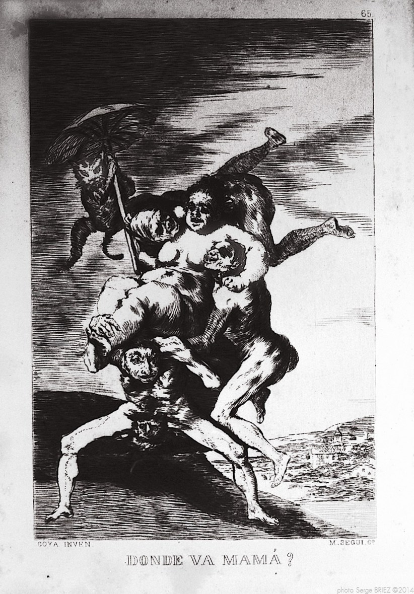 Print from the series "Los Caprichos" (1864) by Francisco Goya. Plate 65 : "Donde va mama ?" photographed by Serge Briez ©2014 Cap médiations